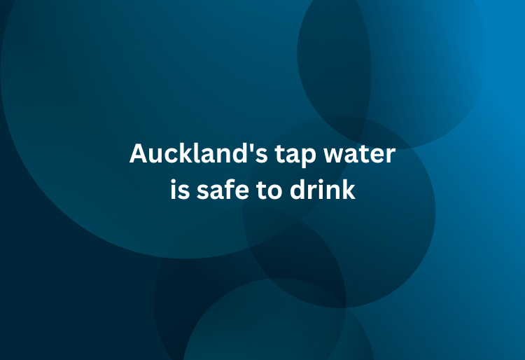 Auckland's tap water remains safe to drink